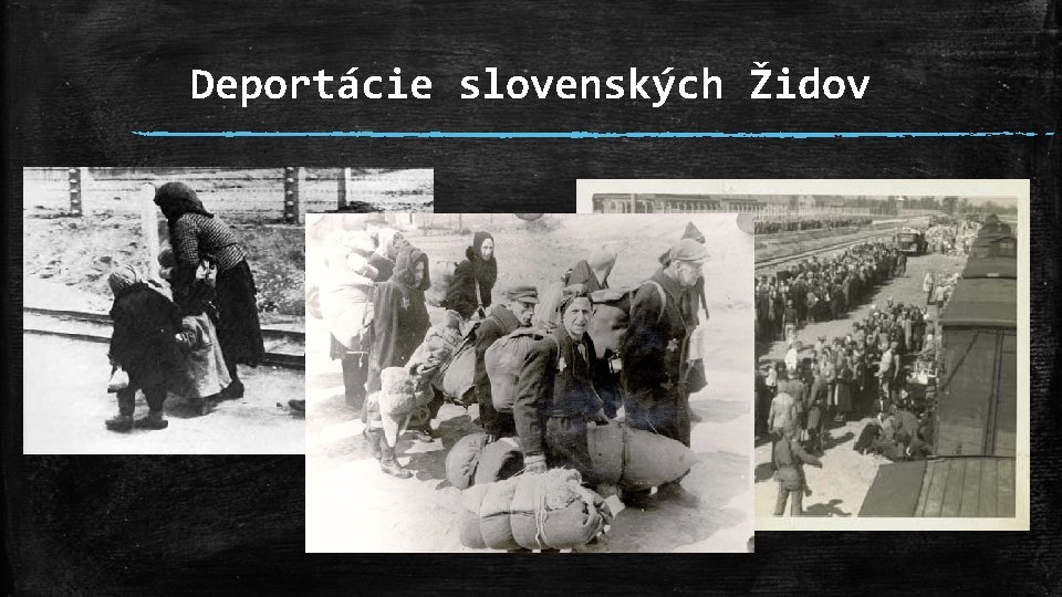 Deportácie slovenských Židov 