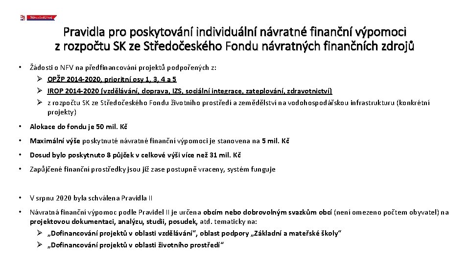 Pravidla pro poskytování individuální návratné finanční výpomoci z rozpočtu SK ze Středočeského Fondu návratných