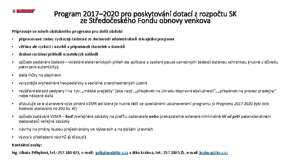 Program 2017– 2020 pro poskytování dotací z rozpočtu SK ze Středočeského Fondu obnovy venkova