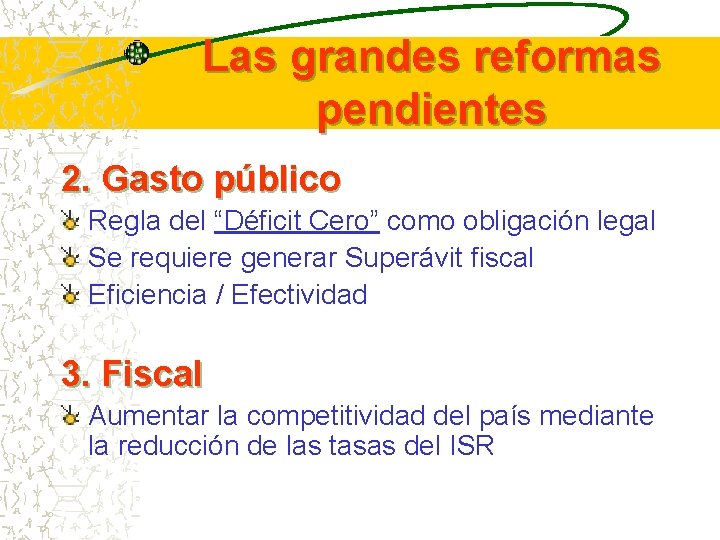 Las grandes reformas pendientes 2. Gasto público Regla del “Déficit Cero” como obligación legal