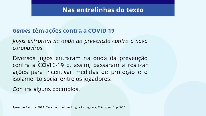 Nas entrelinhas do texto Games têm ações contra a COVID-19 Jogos entraram na onda