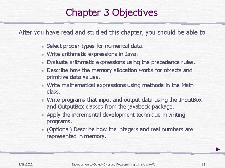Chapter 3 Objectives After you have read and studied this chapter, you should be
