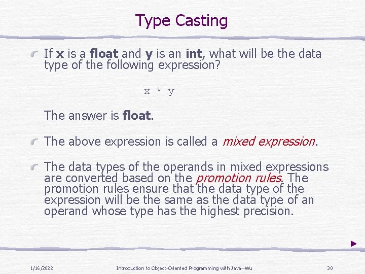Type Casting If x is a float and y is an int, what will