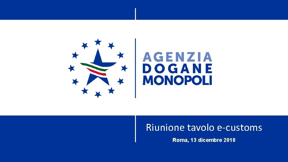 Riunione tavolo e-customs Roma, 13 dicembre 2018 