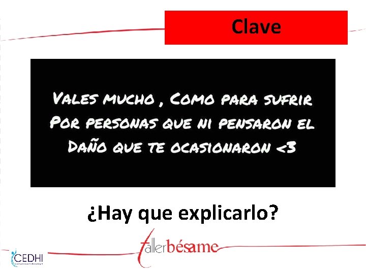 Clave ¿Hay que explicarlo? 