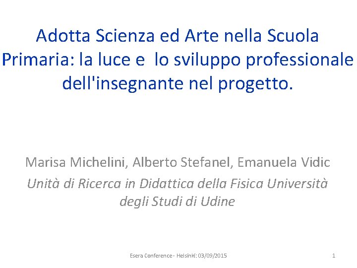 Adotta Scienza ed Arte nella Scuola Primaria: la luce e lo sviluppo professionale dell'insegnante