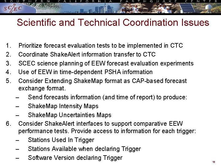 Scientific and Technical Coordination Issues 1. 2. 3. 4. 5. Prioritize forecast evaluation tests