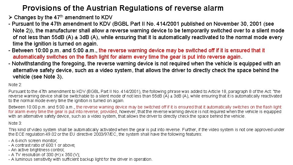 Provisions of the Austrian Regulations of reverse alarm Ø Changes by the 47 th