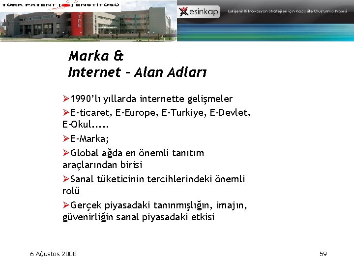 Marka & Internet – Alan Adları Ø 1990’lı yıllarda internette gelişmeler ØE-ticaret, E-Europe, E-Turkiye, Marka & Internet – Alan Adları Ø 1990’lı yıllarda internette gelişmeler ØE-ticaret, E-Europe, E-Turkiye,