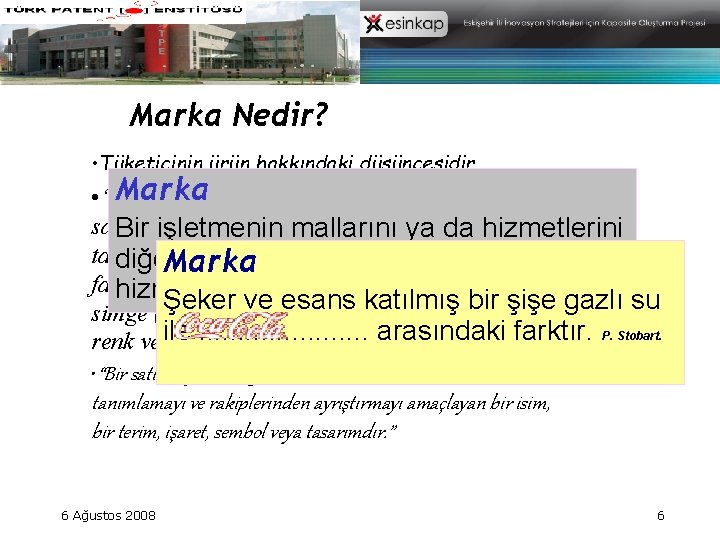 Marka Nedir? • Tüketicinin ürün hakkındaki düşüncesidir Marka • “Bir bir veya bir grup