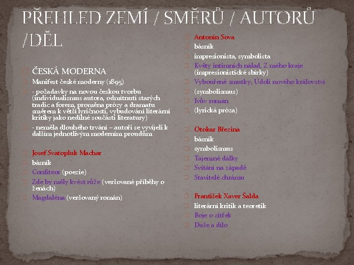 PŘEHLED ZEMÍ / SMĚRŮ / AUTORŮ /DĚL � Antonín Sova � básník � impresionista,