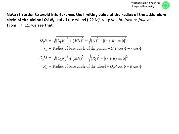 Mechanical Engineering Udayana University Note : In order to avoid interference, the limiting value