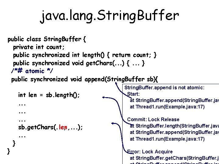 java. lang. String. Buffer public class String. Buffer { private int count; public synchronized