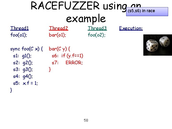 Thread 1 foo(o 1); RACEFUZZER using (s 5, s 6) an in race example