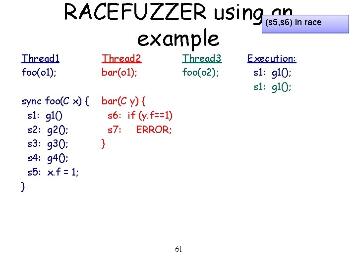 Thread 1 foo(o 1); RACEFUZZER using (s 5, s 6) an in race example