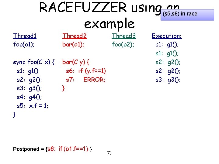 Thread 1 foo(o 1); RACEFUZZER using (s 5, s 6) an in race example