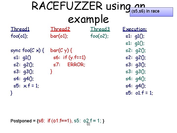 Thread 1 foo(o 1); RACEFUZZER using (s 5, s 6) an in race example