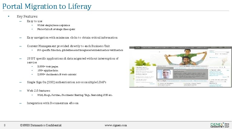 Portal Migration to Liferay • Key Features – Easy to use • • –