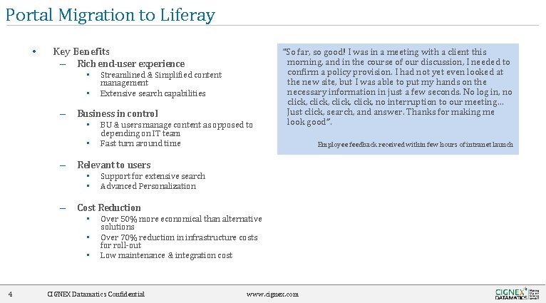 Portal Migration to Liferay • Key Benefits – Rich end-user experience • • –