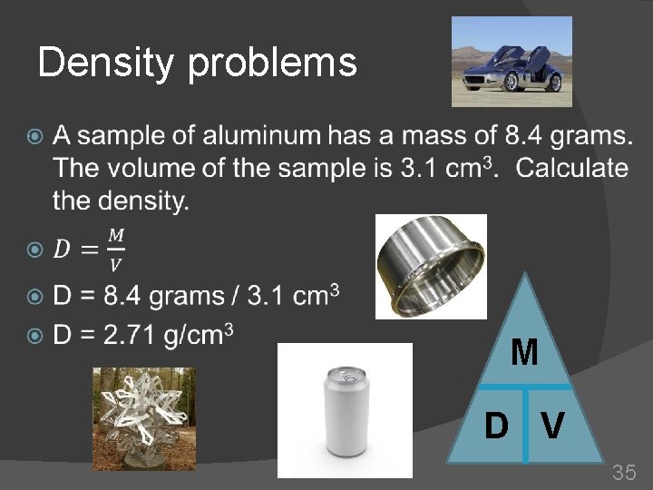 Density problems M D V 35 