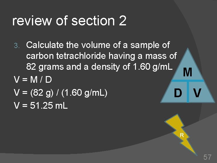 review of section 2 Calculate the volume of a sample of carbon tetrachloride having