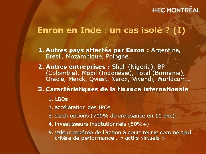 Enron en Inde : un cas isolé ? (I) 1. Autres pays affectés par