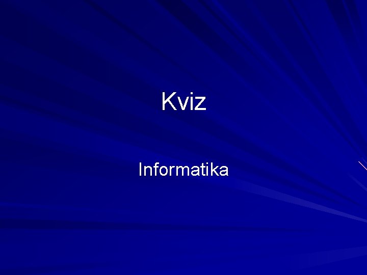 Kviz Informatika 