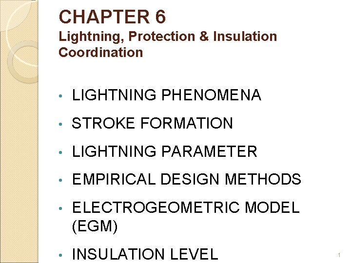 CHAPTER 6 Lightning, Protection & Insulation Coordination • LIGHTNING PHENOMENA • STROKE FORMATION •