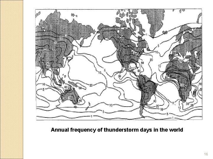 Annual frequency of thunderstorm days in the world 16 