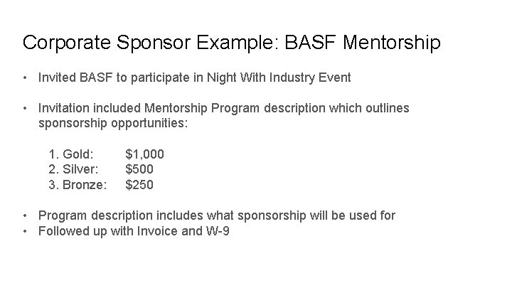 Corporate Sponsor Example: BASF Mentorship • Invited BASF to participate in Night With Industry
