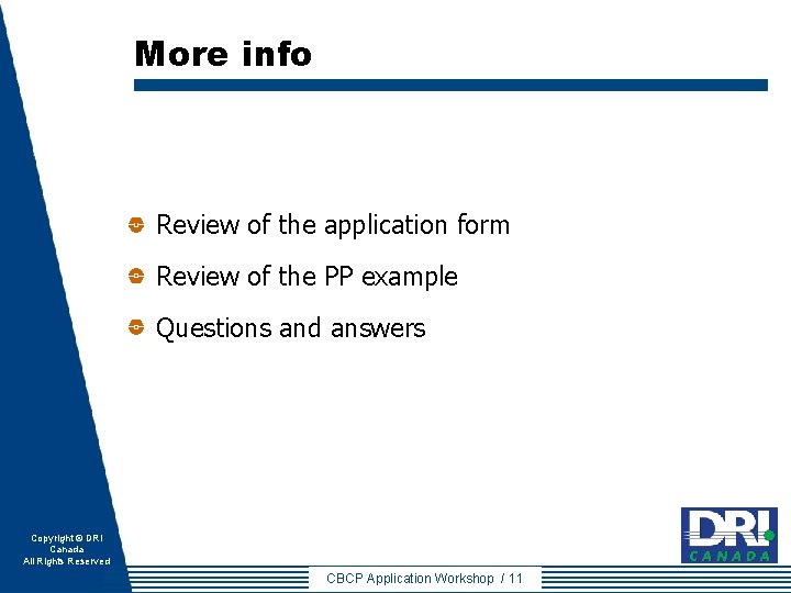 More info Review of the application form Review of the PP example Questions and More info Review of the application form Review of the PP example Questions and