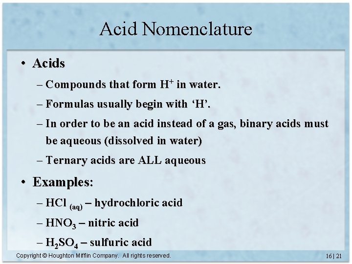 Acid Nomenclature • Acids – Compounds that form H+ in water. – Formulas usually