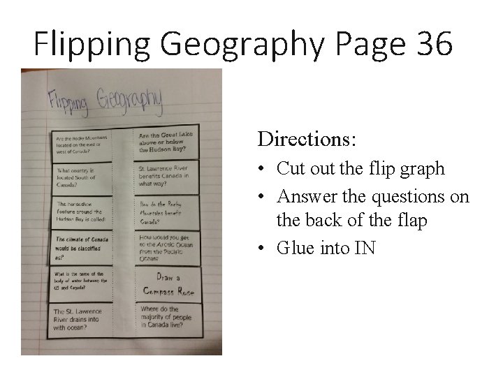Flipping Geography Page 36 Directions: • Cut out the flip graph • Answer the