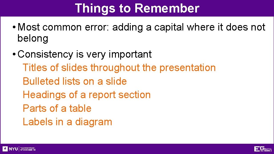 Things to Remember • Most common error: adding a capital where it does not