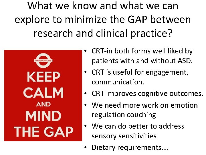 What we know and what we can explore to minimize the GAP between research