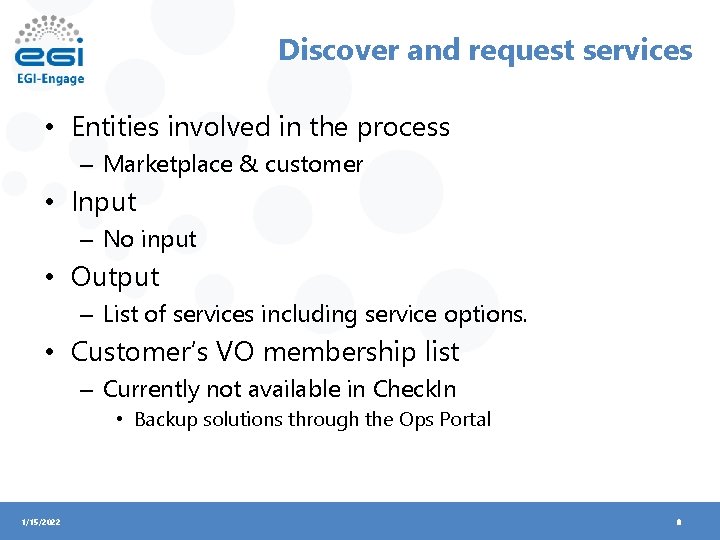 Discover and request services • Entities involved in the process – Marketplace & customer