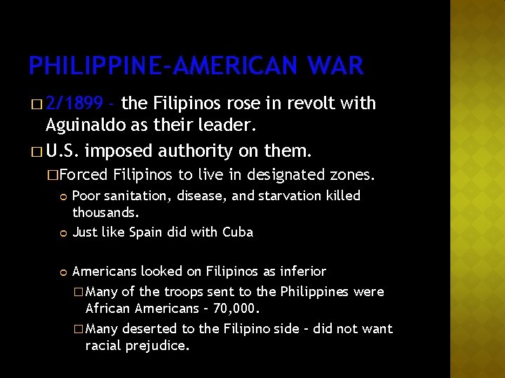 PHILIPPINE-AMERICAN WAR � 2/1899 - the Filipinos rose in revolt with Aguinaldo as their