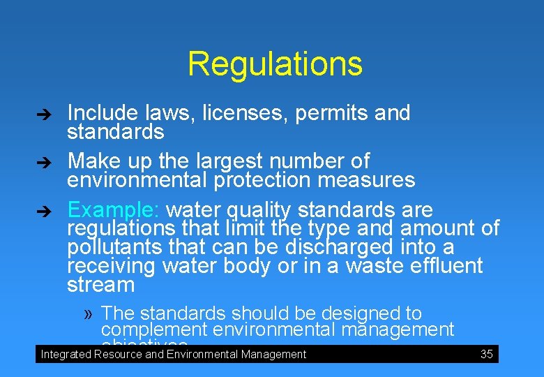 Regulations è è è Include laws, licenses, permits and standards Make up the largest Regulations è è è Include laws, licenses, permits and standards Make up the largest