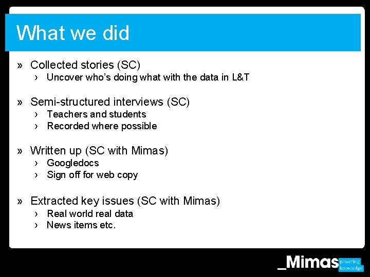 What we did » Collected stories (SC) › Uncover who’s doing what with the