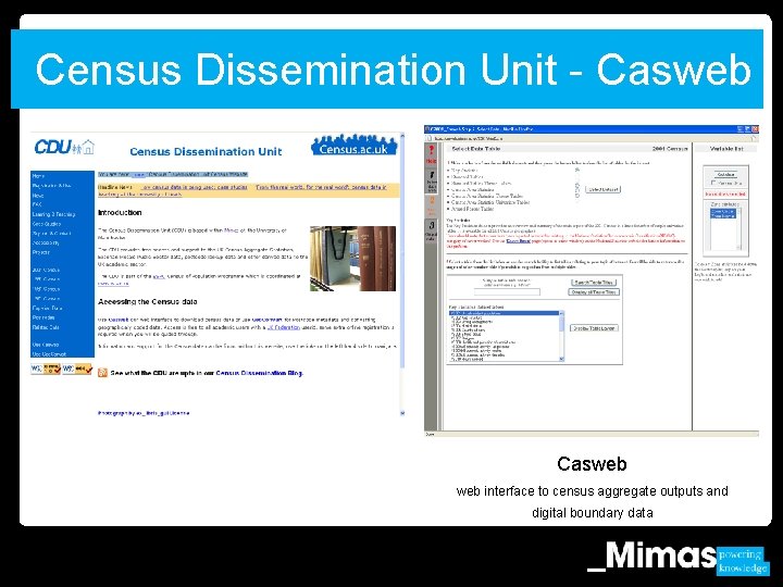 Census Dissemination Unit - Casweb web interface to census aggregate outputs and digital boundary