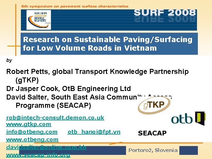 Research on Sustainable Paving/Surfacing for Low Volume Roads in Vietnam by Robert Petts, global