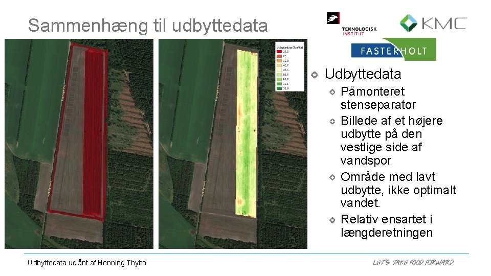 Sammenhæng til udbyttedata Udbyttedata Påmonteret stenseparator Billede af et højere udbytte på den vestlige