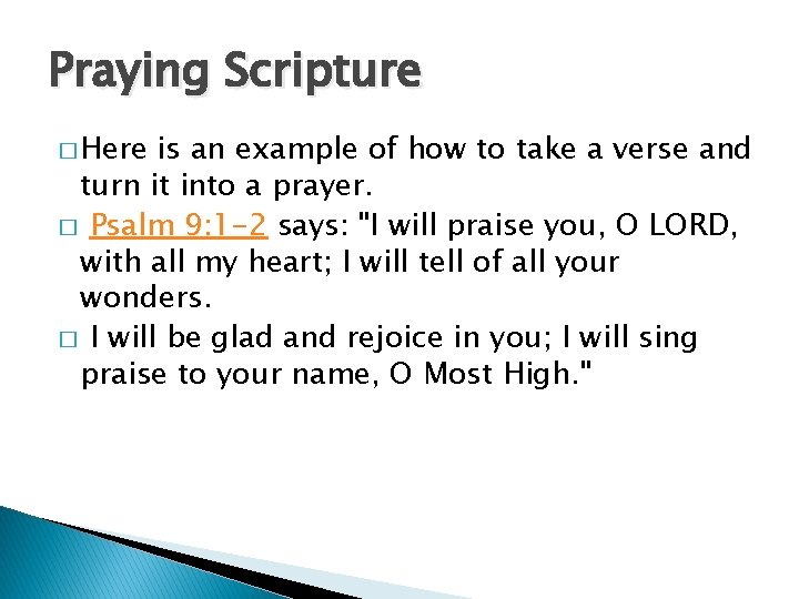 Praying Scripture � Here is an example of how to take a verse and