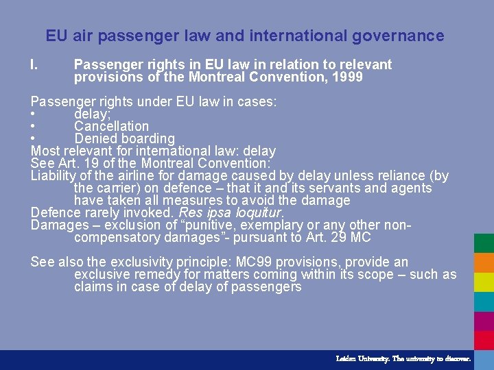 EU air passenger law and international governance I. Passenger rights in EU law in