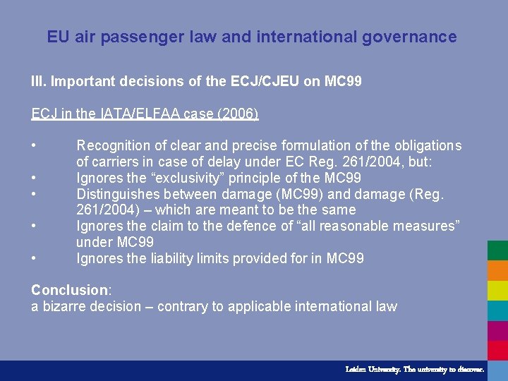 EU air passenger law and international governance III. Important decisions of the ECJ/CJEU on