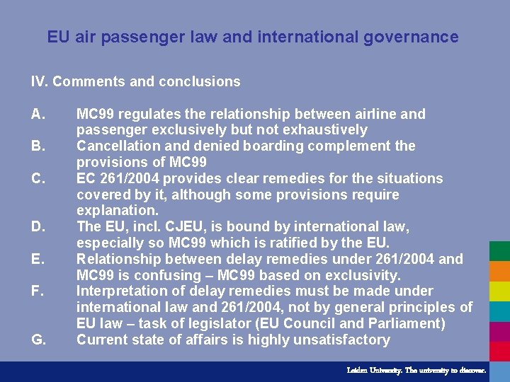 EU air passenger law and international governance IV. Comments and conclusions A. B. C.