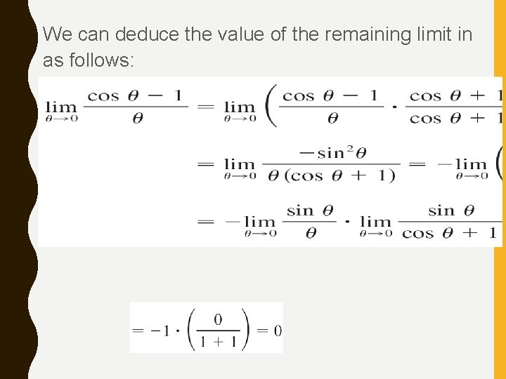 We can deduce the value of the remaining limit in as follows: 