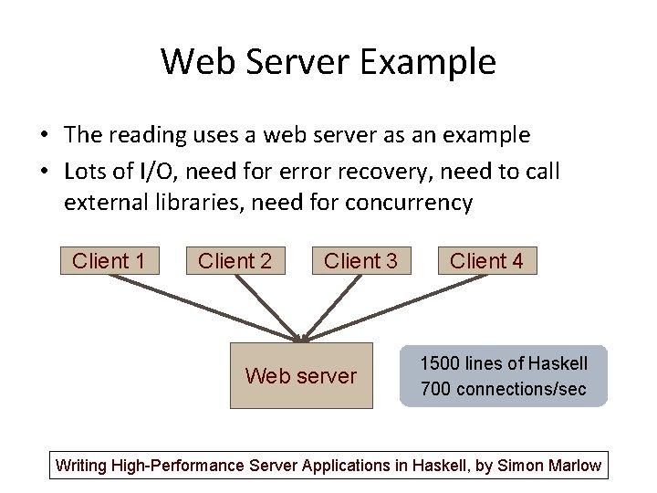 Web Server Example • The reading uses a web server as an example •