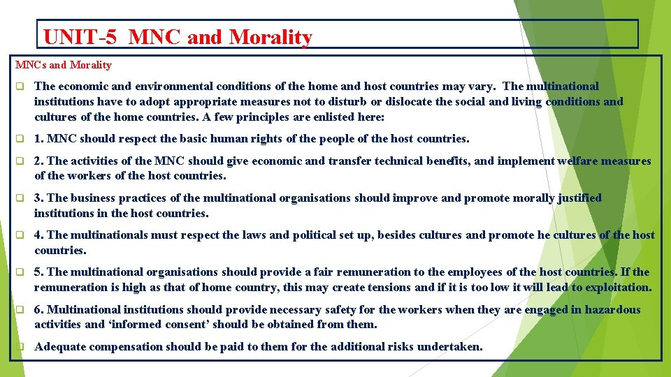 UNIT-5 MNC and Morality MNCs and Morality q The economic and environmental conditions of