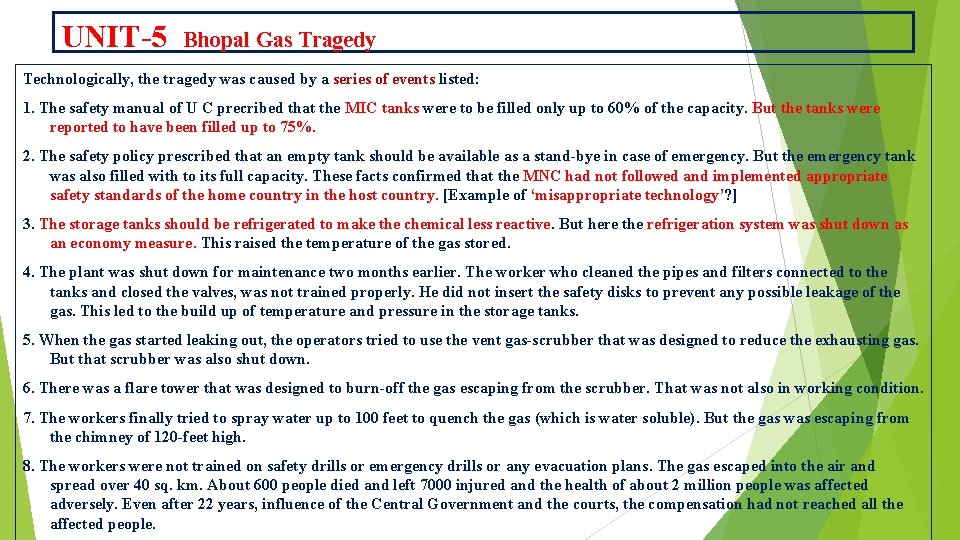 UNIT-5 Bhopal Gas Tragedy Technologically, the tragedy was caused by a series of events